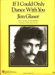 JIM GLASER IF I COULD ONLY DANCE WITH YOU SHEET MUSIC-PIANO/V/GUITAR/CHORDS-1984