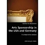 ARTS SPONSORSHIP IN THE USA AND GERMANY: A COMPARATIE ANALYSIS