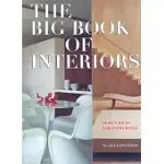 THE BIG BOOK OF INTERIORS: DESIGN IDEAS FOR EVERY ROOM