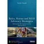 RULES, NORMS AND NGO ADVOCACY STRATEGIES: HYDROPOWER DEVELOPMENT ON THE MEKONG RIVER