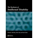 THE PSYCHIATRY OF INTELLECTUAL DISABILITY