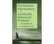 Psychosocial Interventions for Genetically Influenced Problems in Childhood and Adolescence