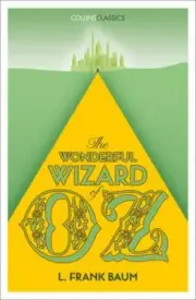 The Wonderful Wizard of Oz [Collins Classics]