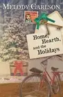 Home, Hearth, and the Holidays by Melody Carlson (English) Paperback Book