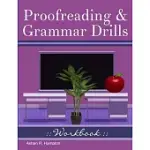 PROOFREADING & GRAMMAR DRILLS WORKBOOK