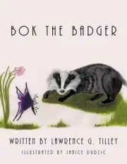 Bok the Badger by Lawrence G. Tilley (English) Paperback Book