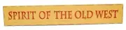 Spirit of the Old West Wood Sign