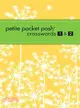 Petite Pocket Posh Crosswords 1 & 2