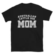 Australian Cattle Dog Mom Cute For Fur Baby Mother Pet