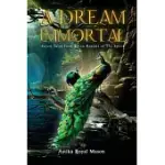 A DREAM IMMORTAL: SEVEN TALES FROM SEVEN REALMS OF THE SPIRIT