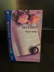 Silhouette Special Edition: Force of Nature No. 1461 by Peggy Webb (2002,...