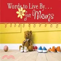 在飛比找三民網路書店優惠-Words to Live By... for Moms