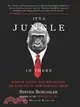 It's a Jungle in There: Inspiring Lessons, Hard-Won Insights, and Other Acts of Entrepreneurial Daring