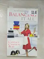 【書寶二手書T7／宗教_G8H】BALANCING IT ALL_CANDACE CAMERON BURE, DANA WILKERSON