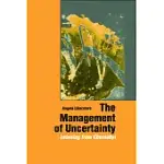 THE MANAGEMENT OF UNCERTAINTY: LEARNING FROM CHERNOBYL