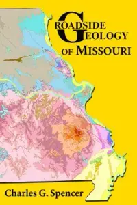 在飛比找博客來優惠-Roadside Geology of Missouri