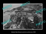 OLD POSTCARD SIZE PHOTO KAHULUI MAUI HAWAII, AERIAL VIEW OF THE TOWN c1940