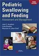 Pediatric Swallowing and Feeding: Assessment and Management 3/e Arvedson Plural