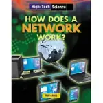 HOW DOES A NETWORK WORK?