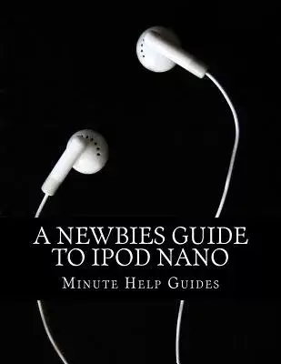 A Newbies Guide to Ipod Nano