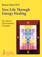 在飛比找三民網路書店優惠-New Life Through Energy Healin