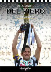 Book Alessandro Of Piero Myth And Legend FC Juventus New 2012 Juve New Alex