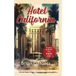 HOTEL CALIFORNIA: INSPIRED BY THE HIT 1976 EAGLES SONG
