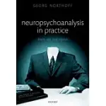 NEUROPSYCHOANALYSIS IN PRACTICE: BRAIN, SELF AND OBJECTS