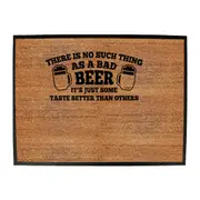 Alcohol No Such Thing As A Bad Beer - Funny Novelty Doormat Man Cave Floor mat