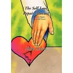 THE SELF-LOVE REPAIR MANUAL: HOW TO REGAIN LOST SELF-ESTEEM