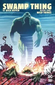 Swamp Thing by Rick Veitch Book One: Wild Things by Rick Veitch Paperback Book