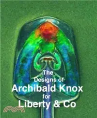在飛比找三民網路書店優惠-The Designs of Archibald Knox 