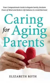 在飛比找博客來優惠-Caring For Aging Parents: Your