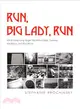 Run, Big Lady, Run ― What Hong Kong Taught Me About Eights, Tortoises, the Moon, and Marathons