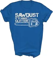 [Generic] Lumberjack Sawdust is Man Glitter Chainsaw Funny Logger Arborist Chainsaw Unisex Shirt Gift