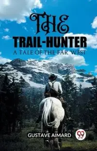 在飛比找博客來優惠-The Trail-Hunter A Tale of the