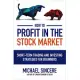 How to Profit in the Stock Market