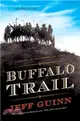 Buffalo Trail ─ A Novel of the American West