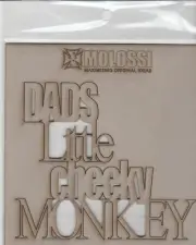 Molossi Chipboard Title - Dads Little Cheeky Monkey