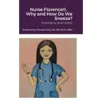 NURSE FLORENCE(R), WHY AND HOW DO WE SNEEZE?