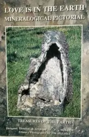"Love is in the Earth Mineralogical Pictorial" Gemstone Metaphysical Properties