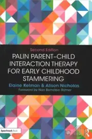 Palin Parent-Child Interaction Therapy for Early Childhood Stammering, Paperb...