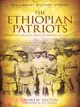 The Ethiopian Patriots: Forgotten Voices of the Italo-Abyssinian War 1935-1941