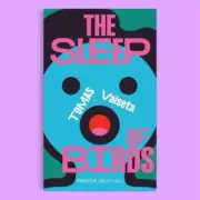 The Sleep of Birds by Tomas Vaiseta NEW Pamphlet