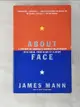 【書寶二手書T9／財經企管_BYG】About Face: A History of America’s Curious Relationship With China_Mann, Jim