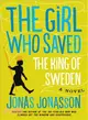 The Girl Who Saved the King of Sweden