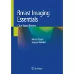 BREAST IMAGING ESSENTIALS: CASE BASED REVIEW
