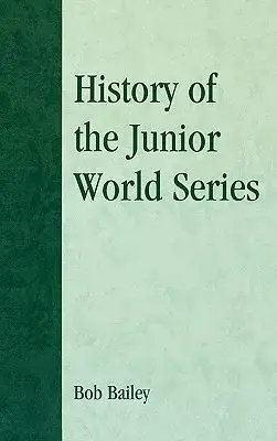 History of the Junior World Series