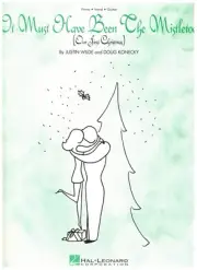 WILDE IT MUST HAVE BEEN THE MISTLETOE SHEET MUSIC PIANO/VOCAL/GUITAR KONECKY NEW