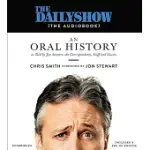 THE DAILY SHOW: AN ORAL HISTORY, INCLUDES PDF DISC OF PHOTOS - LIBRARY EDITION